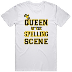 Queen Of The Spelling Scene Unisex T Shirt Queen Of The Spelling Scene Unisex T Shirt