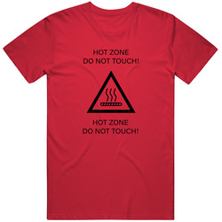 Hot Zone Unisex T Shirt Hot Zone Unisex T Shirt