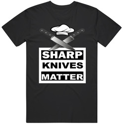 Sharp Knives Matter White Unisex T Shirt Sharp Knives Matter White Unisex T Shirt