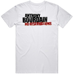 Anthony Bourdain No Reservations Tv Inspired Unisex T Shirt Anthony Bourdain No Reservations Tv Inspired Unisex T Shirt