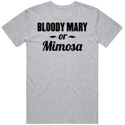 Bloody Mary Or Mimosa Funny Brunch Worn Look Unisex T Shirt Bloody Mary Or Mimosa Funny Brunch Worn Look Unisex T Shirt