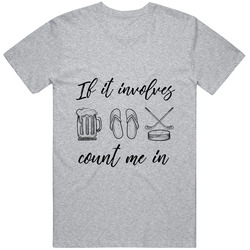 If It Involves (black Text) Unisex T Shirt If It Involves (black Text) Unisex T Shirt