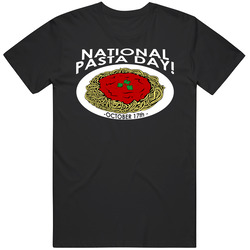 National Pasta Day October 17th Fun Food Celebration Unisex T Shirt National Pasta Day October 17th Fun Food Celebration Unisex T Shirt