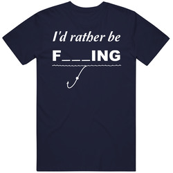 Id Rather Be Fishing Funny Trending Unisex T Shirt Id Rather Be Fishing Funny Trending Unisex T Shirt