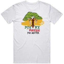Poetry With A Purpose Unisex T Shirt Poetry With A Purpose Unisex T Shirt