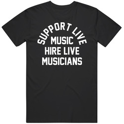 Support Live Music Hire Live Musicians Unisex T Shirt Support Live Music Hire Live Musicians Unisex T Shirt