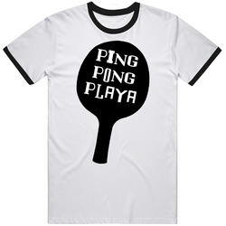 Ping Pong Playa Unisex T Shirt Ping Pong Playa Unisex T Shirt