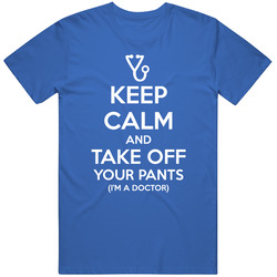 Keep Calm - I'm A Doctor Limited Edition Tee! Unisex T Shirt Keep Calm - I'm A Doctor Limited Edition Tee! Unisex T Shirt