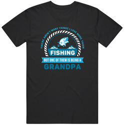 Family There Aren't Many Things I Love More Than Fishing But One Of Them Is Being A Grandpa Unisex T Shirt Family There Aren't Many Things I Love More Than Fishing But One Of Them Is Being A Grandpa Unisex T Shirt