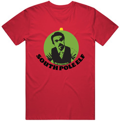 He Must Be A South Pole Elf Quote Unisex T Shirt He Must Be A South Pole Elf Quote Unisex T Shirt