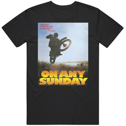 On Any Sunday Retro Movie Fan Cool Unisex T Shirt On Any Sunday Retro Movie Fan Cool Unisex T Shirt