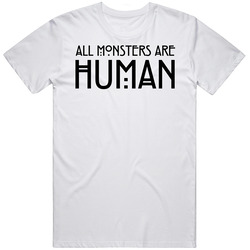 All Monster Are Human White Women's Unisex T Shirt All Monster Are Human White Women's Unisex T Shirt
