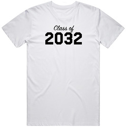 Class Of 2032 Unisex T Shirt Class Of 2032 Unisex T Shirt