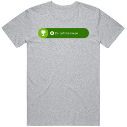 Xbox One Achievement Unlocked - Left The House Unisex T Shirt Xbox One Achievement Unlocked - Left The House Unisex T Shirt