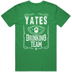 Yates Irish Drinking Team Whiskey Beer Custom Name St Patricks Day Cotton Irish Green T Shirt