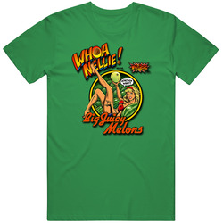 New Hot Design Whoa Nellie Big Juicy Melons New From Us Cotton Irish Green T Shirt New Hot Design Whoa Nellie Big Juicy Melons New From Us Cotton Irish Green T Shirt