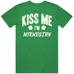 Kiss Me I'm Norwegian Proud Patriotic Nationality Cotton Irish Green T Shirt Kiss Me I'm Norwegian Proud Patriotic Nationality Cotton Irish Green T Shirt
