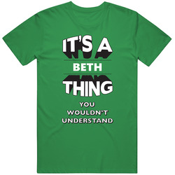 Its A Beth Thing Fun Graphic Personalized Name Cotton Irish Green T Shirt Its A Beth Thing Fun Graphic Personalized Name Cotton Irish Green T Shirt