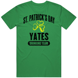 Yates Irish Last Name Beer Drinking Team St Patricks Day Cotton Irish Green T Shirt Yates Irish Last Name Beer Drinking Team St Patricks Day Cotton Irish Green T Shirt