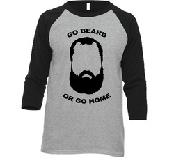 Johnny Hendricks Go Beard Or Go Home Sport Vintage Raglan Retro Raglan 3/4 Sleeve Shirt Johnny Hendricks Go Beard Or Go Home Sport Vintage Raglan Retro Raglan 3/4 Sleeve Shirt