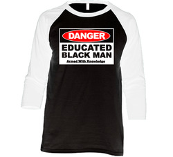 Danger Educated Black Man Vintage Raglan Retro Raglan 3/4 Sleeve Shirt Danger Educated Black Man Vintage Raglan Retro Raglan 3/4 Sleeve Shirt