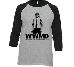 What Would Macgruber Do Snl Funny Vintage Raglan Retro Raglan 3/4 Sleeve Shirt What Would Macgruber Do Snl Funny Vintage Raglan Retro Raglan 3/4 Sleeve Shirt