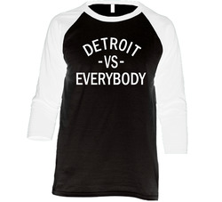 Detroit Vs Everybody Tee Vintage Raglan Retro Raglan 3/4 Sleeve Shirt Detroit Vs Everybody Tee Vintage Raglan Retro Raglan 3/4 Sleeve Shirt