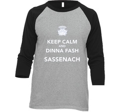 Keep Calm And Dinna Fash Sassenach Outlander Tv Vintage Raglan Retro Raglan 3/4 Sleeve Shirt Keep Calm And Dinna Fash Sassenach Outlander Tv Vintage Raglan Retro Raglan 3/4 Sleeve Shirt