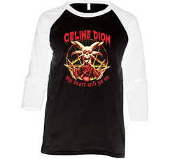 Hilarious Celine Dion My Heart Will Go On Funny Metal Parody Vintage Raglan Retro Raglan 3/4 Sleeve Shirt