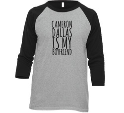 Cameron Dallas is my boyfriend Vintage Raglan Retro Raglan 3/4 Sleeve Shirt Cameron Dallas is my boyfriend Vintage Raglan Retro Raglan 3/4 Sleeve Shirt
