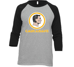 Caucasians Washington Football Political Parody End Racism Baseball Fan Vintage Raglan Retro Raglan 3/4 Sleeve Shirt Caucasians Washington Football Political Parody End Racism Baseball Fan Vintage Raglan Retro Raglan 3/4 Sleeve Shirt