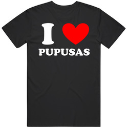 Tw I Love Pupusas 010915 Unisex T Shirt Tw I Love Pupusas 010915 Unisex T Shirt