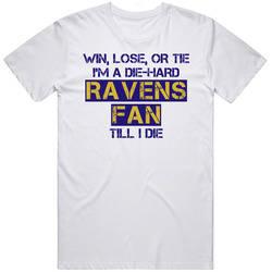Win Lose Or Tie Die Hard Ravens Until I Die - Baltimore Ravens Team Colors Unisex T Shirt Win Lose Or Tie Die Hard Ravens Until I Die - Baltimore Ravens Team Colors Unisex T Shirt