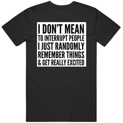 Excuse Me Unisex T Shirt Excuse Me Unisex T Shirt