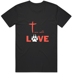Train With Love Christian Unisex T Shirt