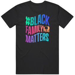 #blackfamilymattershoodie Unisex T Shirt #blackfamilymattershoodie Unisex T Shirt