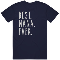 Best Nana Ever Unisex T Shirt Best Nana Ever Unisex T Shirt