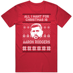 Aaron Rodgers All I Want For Christmas Green Bay Football Fan Ugly Christmas Unisex T Shirt Aaron Rodgers All I Want For Christmas Green Bay Football Fan Ugly Christmas Unisex T Shirt