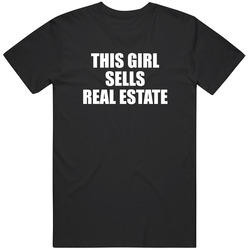 This Girl Sells Real Estate Investor Realtor House Selling Gift Unisex T Shirt This Girl Sells Real Estate Investor Realtor House Selling Gift Unisex T Shirt