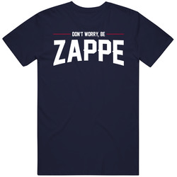 Don't Worry Be Zappe Bailey Unisex T Shirt Don't Worry Be Zappe Bailey Unisex T Shirt