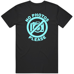 No Photos Please Funny Photography Celebrity Popular Unisex T Shirt No Photos Please Funny Photography Celebrity Popular Unisex T Shirt