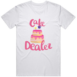 Cake Dealer Unisex T Shirt Cake Dealer Unisex T Shirt