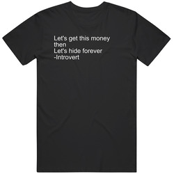 Let's Get This Money Unisex T Shirt Let's Get This Money Unisex T Shirt