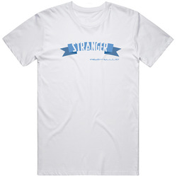 Stranger - Standard Unisex T Shirt Stranger - Standard Unisex T Shirt