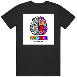 Woke Insomniac Unisex T Shirt Woke Insomniac Unisex T Shirt