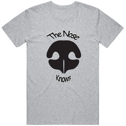 Nose Knows Unisex T Shirt Nose Knows Unisex T Shirt