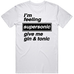 Im Feeling Supersonic Unisex T Shirt Im Feeling Supersonic Unisex T Shirt