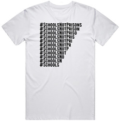 Schools Not Prisons Political Campaign Unisex T Shirt Schools Not Prisons Political Campaign Unisex T Shirt