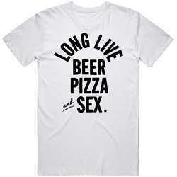 Long Live Beer Pizza And Sex Unisex T Shirt Long Live Beer Pizza And Sex Unisex T Shirt