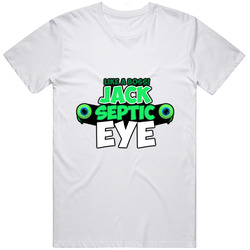 Jack Septic Eye Series #5 Unisex T Shirt Jack Septic Eye Series #5 Unisex T Shirt